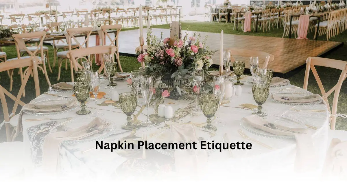 Napkin Placement Etiquette