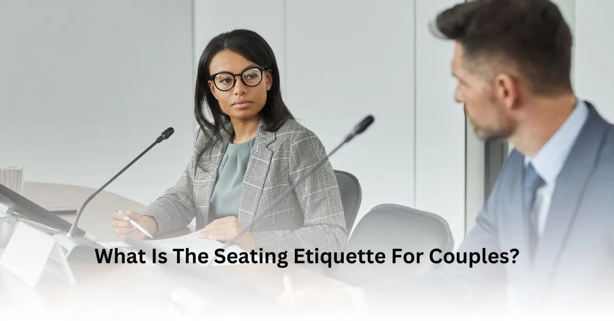 What Is The Seating Etiquette For Couples?